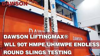 90T Load Test | DAWSON LIFTINGMAX® HMPE/UHMWPE Endless Round Lifting Slings