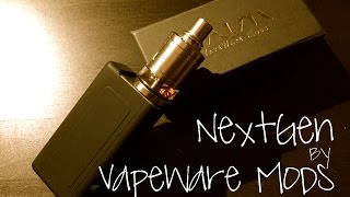 NextGen by VapeWare Mods [ GERMAN Review ]