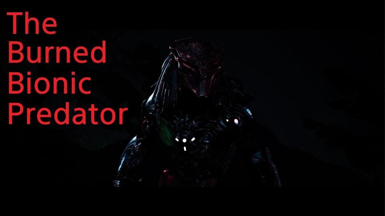 The Burned Bionic Predator!! - YouTube