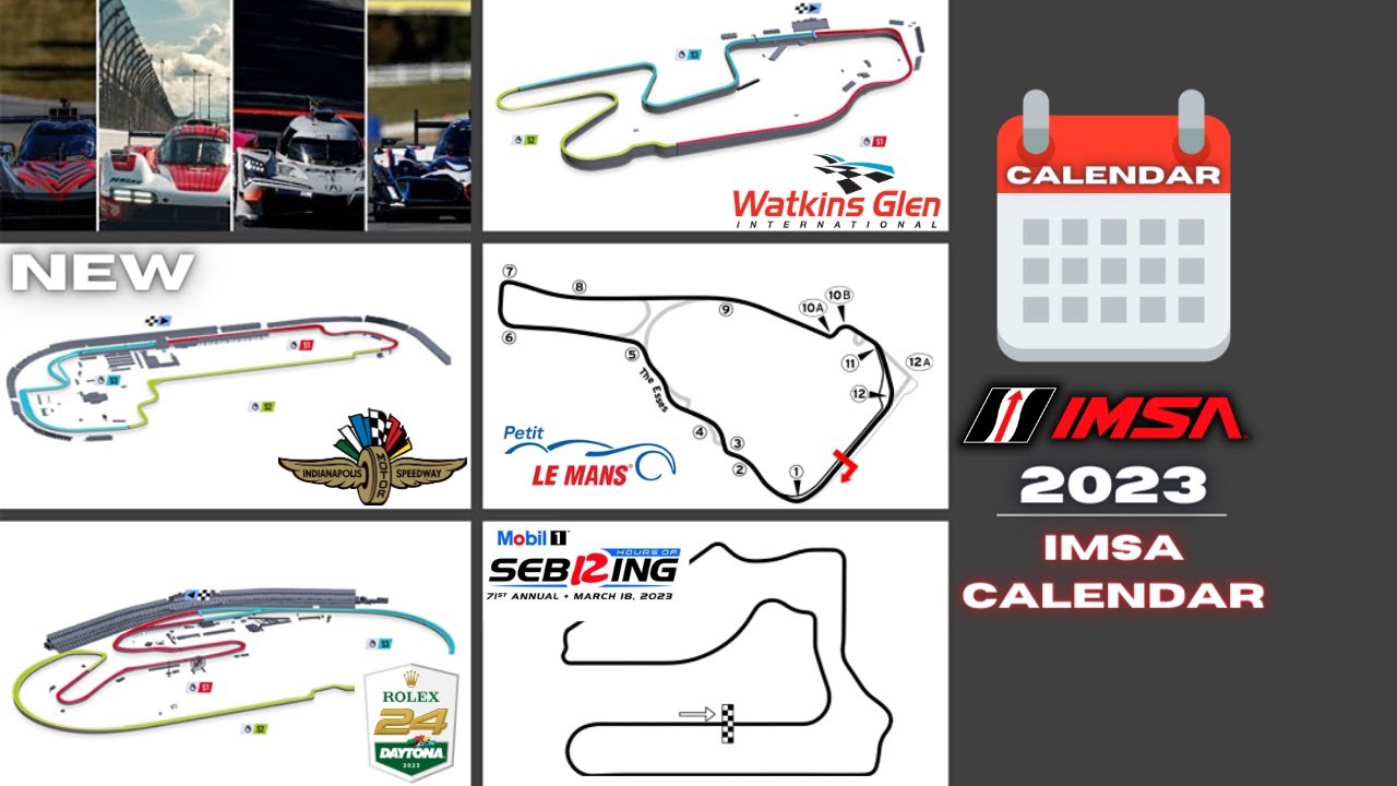 2023 IMSA Track Calendar Review (A New Era) YouTube