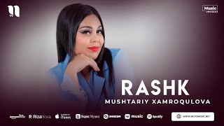 Mushtariy Xamroqulova - Rashk (audio 2023) Mushtariy Xamroqulova - Rashk (audio 2023)