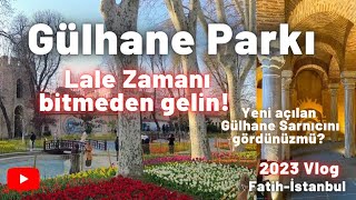 Gülhane Parkı -İstanbulda Lale Zamanı Kaçırmayın İstanbul Gezilecek Yerler Ülhane