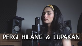 Metha Zulia - Pergi Hilang Dan Lupakan - Remember Of Today (Cover) Mp3