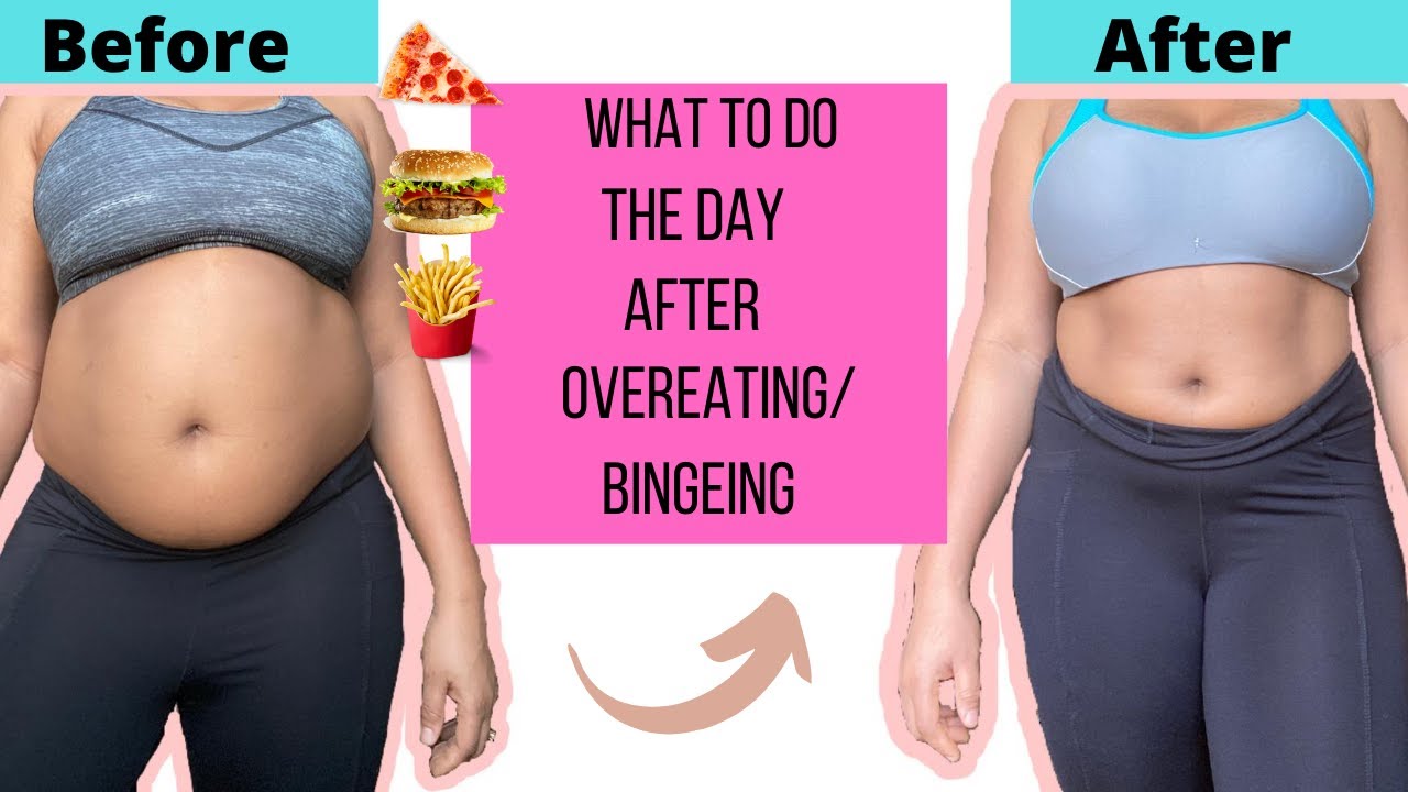 Download WHAT TO DO THE DAY AFTER OVEREATING/BINGEING