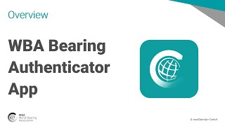 WBA Bearing Authenticator App: A Short Introduction
