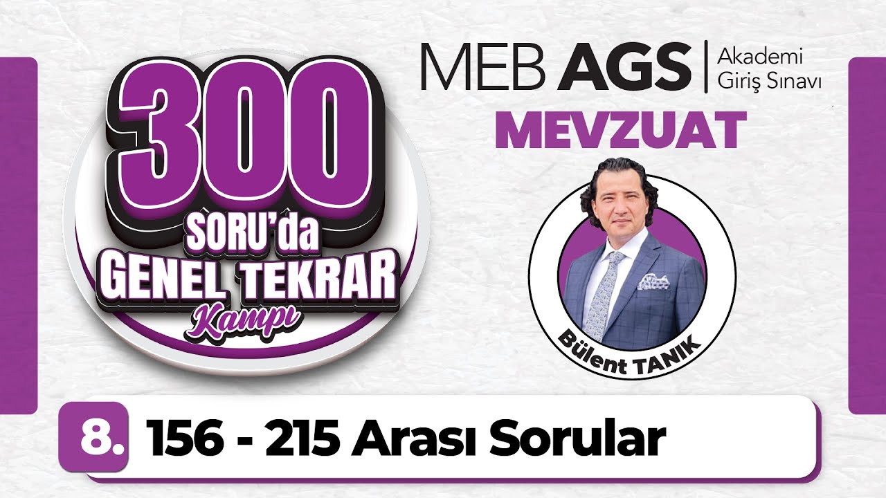 2025 MEB AGS Anayasa - Mevzuat 300 Soruda Genel Tekrar Kampı (156-215 Arası Sorular) – Bülent TANIK