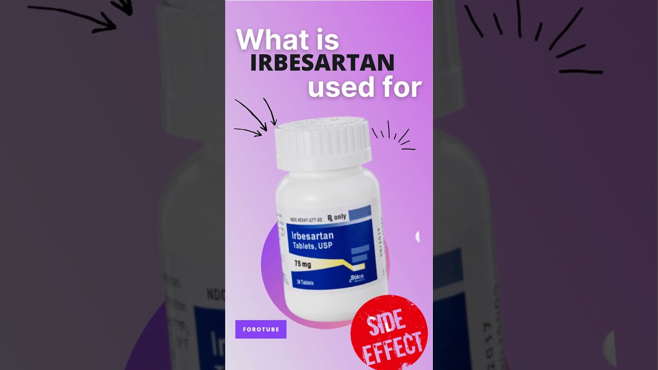 IRBESARTAN SIDE EFFECTS 💊 - What is irbesartan used for