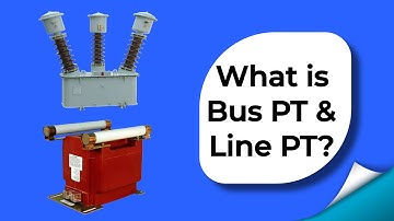 Line PT aur Bus PT kya hota hai | WHAT IS BUS PT AND LINE PT | Electrical Help