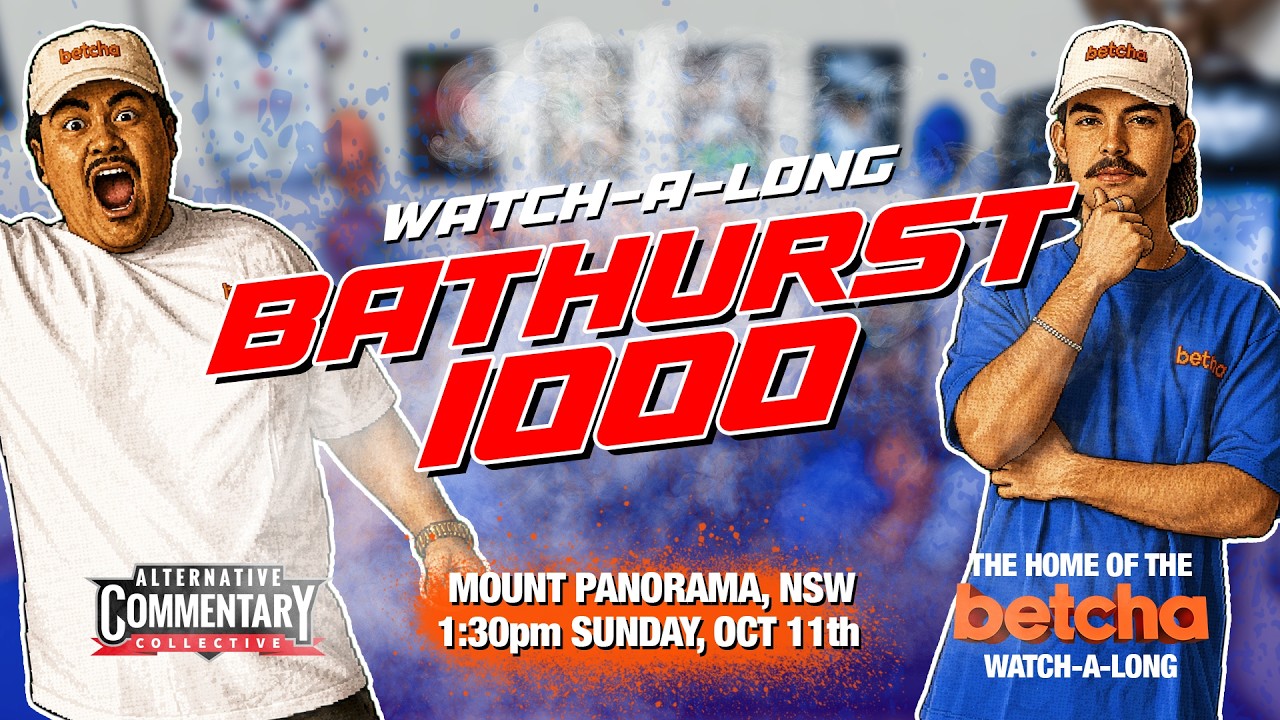 LIVE: Bathurst 1000 | betcha Lounge Watch-A-Long
