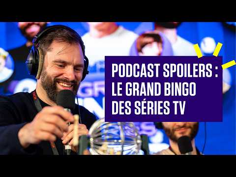 Le Grand Bingo des séries TV | SPOILERS - Séries Mania 2026