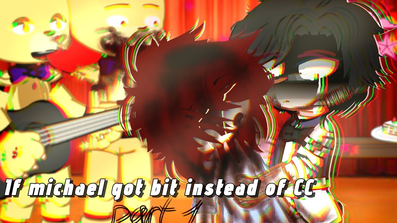 ||If Michael got bit instead of CC|| (part 1)  ||my au!||  ||alligator||  ||FNAF||  ||swap death||