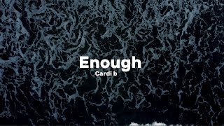 Cardi b - enough (clean + lyrics)