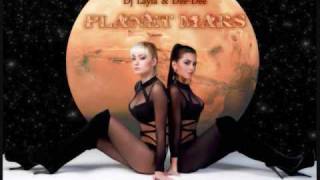 Dj Layla & Dee-Dee ''Planet Mars'' (By Radu Sirbu)