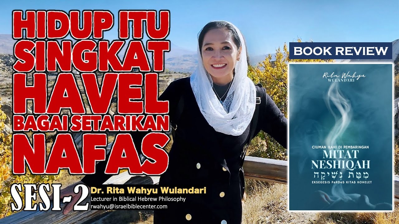 HIDUP ITU SINGKAT SETARIKAN NAFAS  - HAVEL (Sesi-2 Buku CIUMAN ILAHI DI PEMBARINGAN - MITAT NESIQAH)