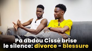 Pa abdou Cisse nous dit tout: Equipe nationale - Rumeur divorce - Blessure - club - famille..