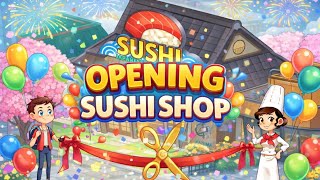 Download Lagu Open a Sushi Shop and Play It Lestgo 🔥 MP3