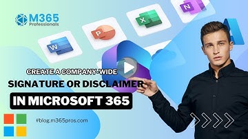 Create a company wide signature or disclaimer in M365 | How to Add Email  to ALL Employees in M365