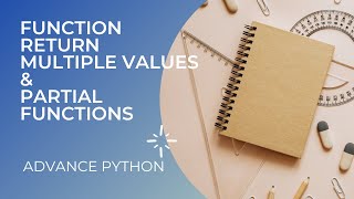 Day23 Python function Returning Multiple Values || Partial Functions Guide