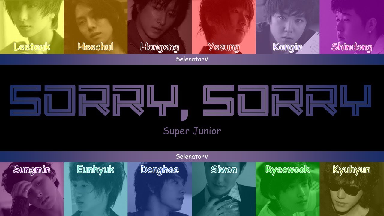Super Junior (슈퍼주니어) - Sorry, Sorry (쏘리, 쏘리) [Color Coded