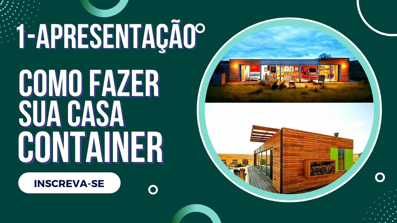 1- Apresentação de Como Fazer Sua Casa Container - YouTube