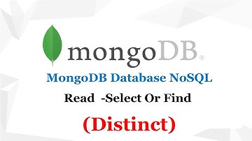 13- عرض البيانات من قواعد البيانات  MongoDB Database NoSql  Read  Select   Find Distinct