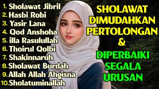 KUMPULAN SHOLAWAT NABI TERBARU PEMBAWA REZEKI DAN KEBERKAHAN. Sholawat Jibril, Yasir Lana