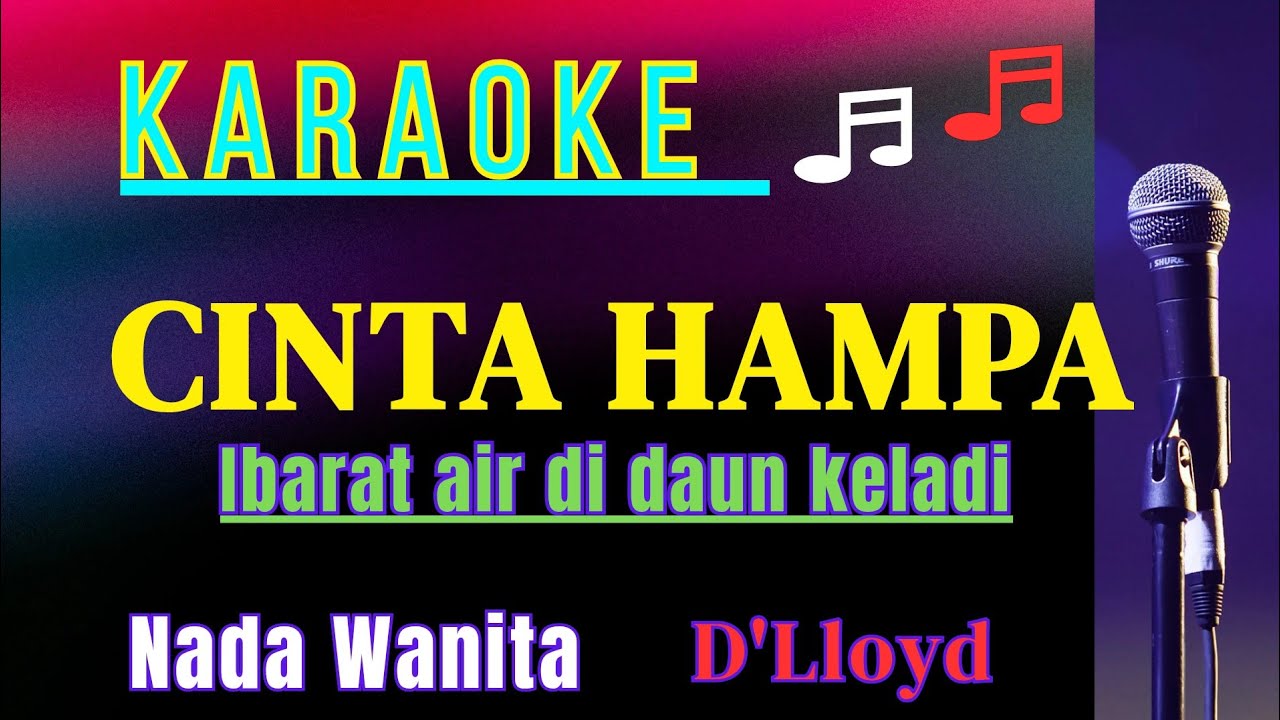 CINTA HAMPA || D'LLOYD || KARAOKE || NADA WANITA [C = DO]
