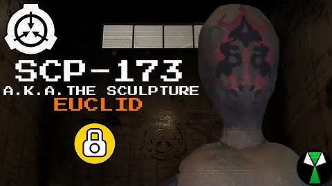 SCP-173 The Sculpture - The Original | Object Class: Euclid (Revised Entry)