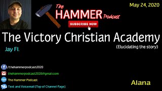 Victory Christian Academy/Jay FL. (Elucidating the story) - ALANA [5.24.2020]