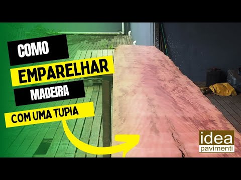 COMO EMPARELHAR MADEIRA UTILIZANDO TUPIA