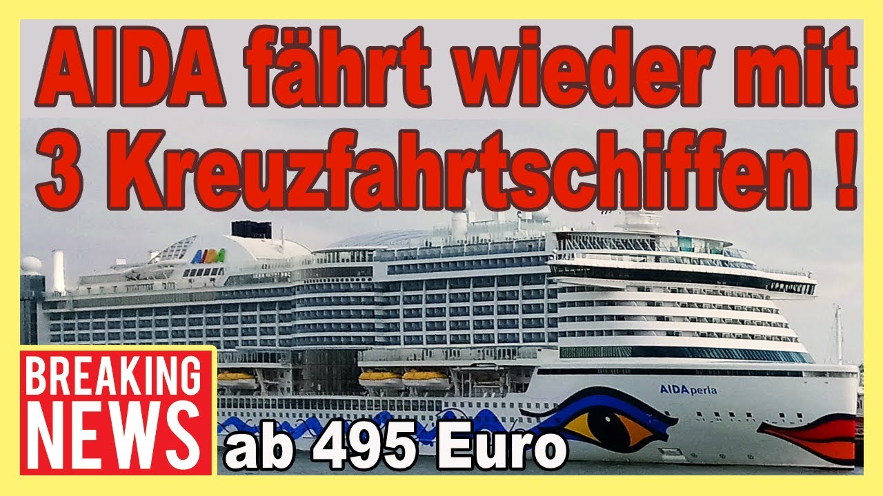 Aida Fahrt Ab 05 08 Wieder Kreuzfahrten Ab Kiel Hamburg Warnemunde Aidaperla Aidablu Aidamar Youtube