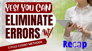Cycle Count Your Inventory 4 Methods Recap