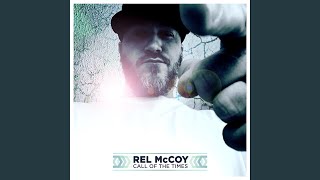 Watch Rel Mccoy Call Of The Times video