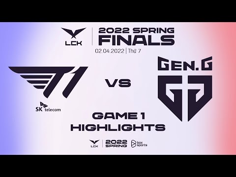 Highlights T1 vs GEN - Ván 1 | Chung Kết | LCK Mùa Xuân 2022