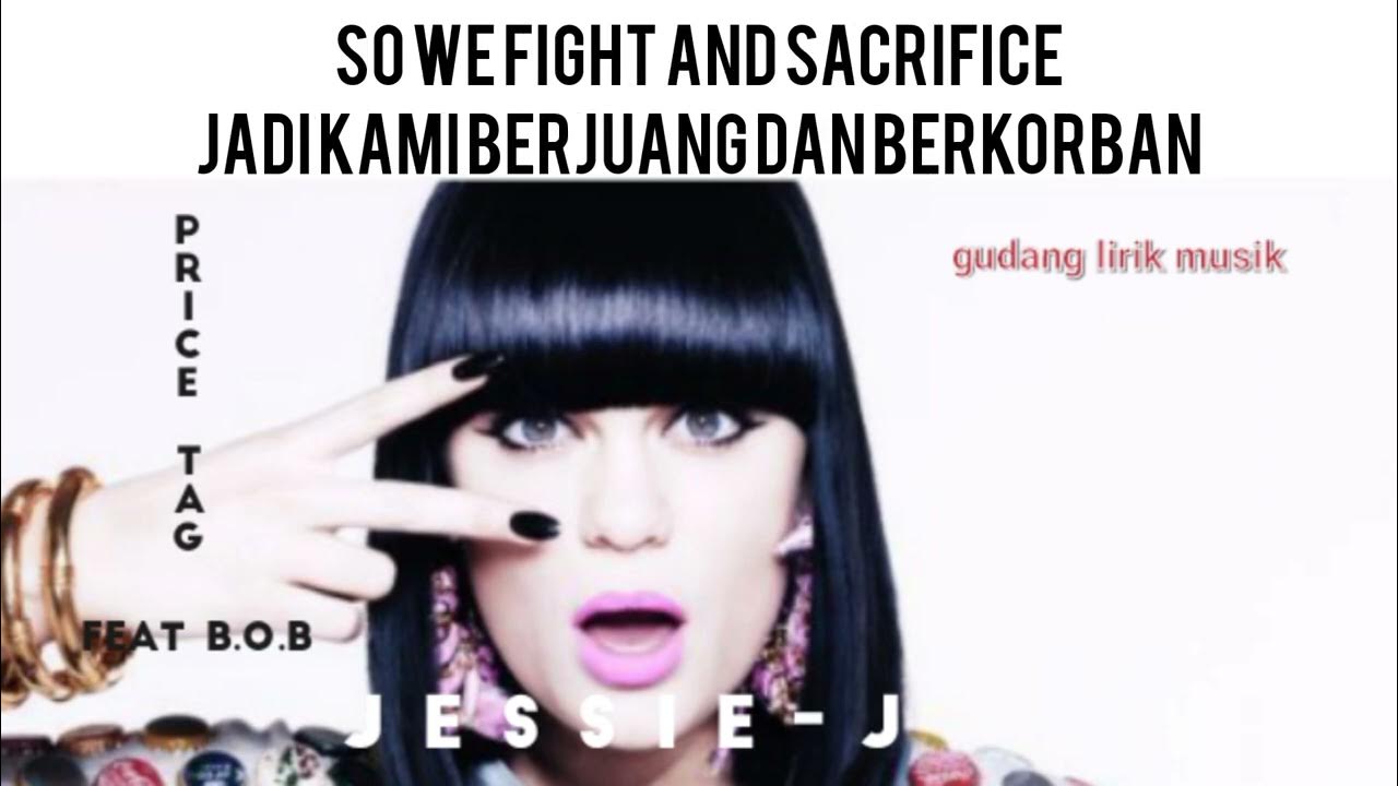 Jessie J - Price Tag ft. B.o.B (Lyrics Terjemahan Indonesia) 🎵 Jessie J - Price Tag ft. B.o.B (Lyrics Terjemahan Indonesia) 🎵