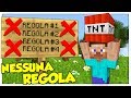 COME ROMPERE TUTTE LE REGOLE DI MINECRAFT ITA!