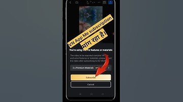 VN App me subscription mang raha hai #vnvideoeditor #short #shorts #shortsvideo #viralshortvideo