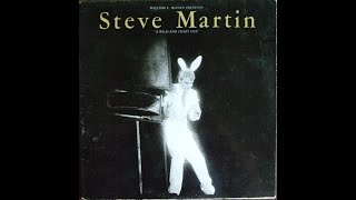 Steve Martin-A Wild And Crazy Guy