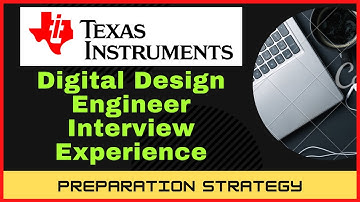 Texas Instruments Interview experience| Digital Engineer| Microelectronics | Preparation Strategy