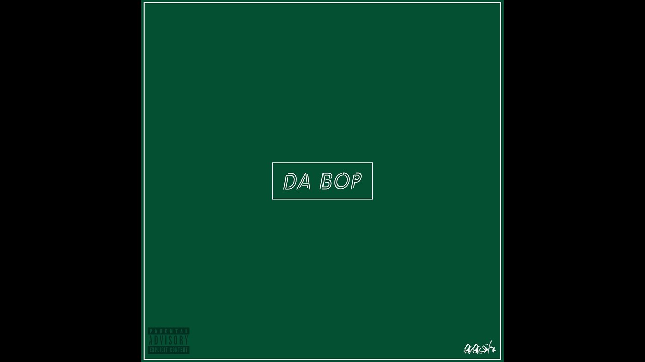 Aash - Da Bop (Studio Version)