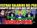 🚨FILTRAN los SALARIOS del PSG - MBAPPÉ 30 MILLONES MÁS que MESSI ¿EL FAIR PLAY? ¡LOCURA TOTAL!