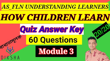 AS_FLN_Understanding Learners:How Children learn||Nishtha module 3