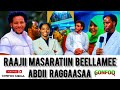 ABDII RAGGAASAA RAAJII MASARATIIN BEELLAME
