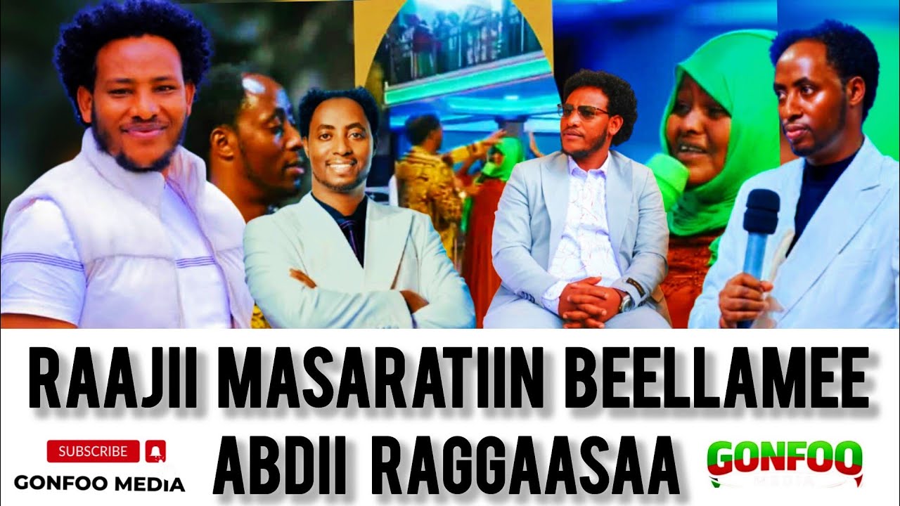 ABDII RAGGAASAA RAAJII MASARATIIN BEELLAME - YouTube