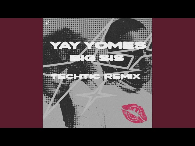 Yay Yomes (TECHTIC Remix)