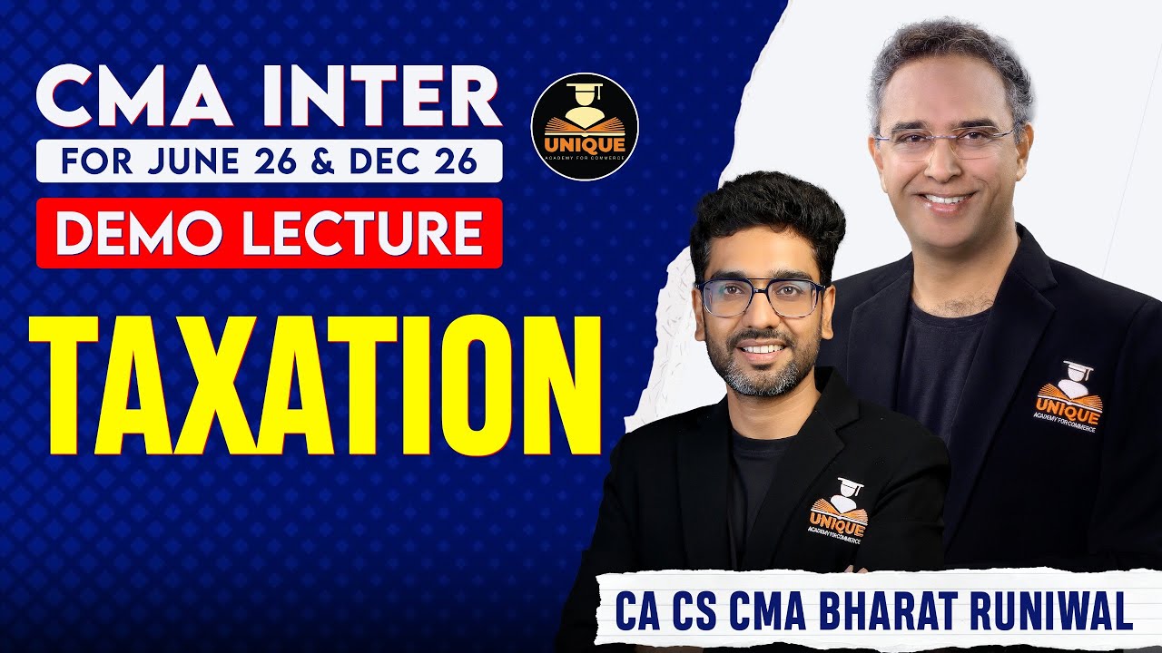 CMA Inter | Demo | Taxation | Lec 1 | June 26 & Dec 26 | CA CS CMA Bharat Runiwal