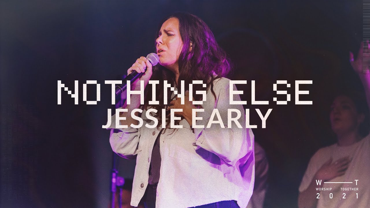 Guarda Nothing Else // Jessie Early // Live from Worship Together 2021 su YouTube Guarda Nothing Else // Jessie Early // Live from Worship Together 2021 su YouTube