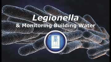 Legionella & Monitoring Building Water