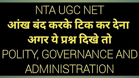 POLITY & GOVERNANCE FOR NTA UGC NET