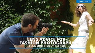 Best Lenses For Fashion Photography - Featuring the Sony 24-70 GMII & the 16-35 G lenses.